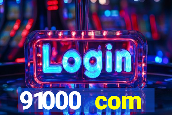 91000 com plataforma de jogos